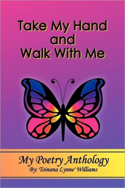 Take My Hand And Walk With Me