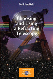 Choosing And Using A Refracting Telescop