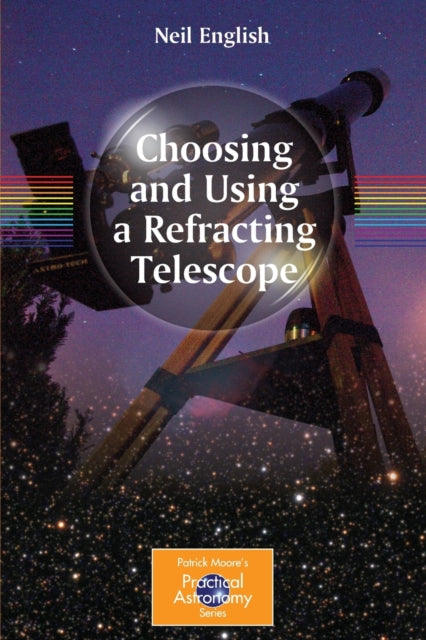 Choosing And Using A Refracting Telescop
