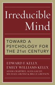 Irreducible Mind By Kelly