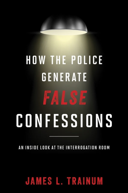 How Police Generate False Confcb