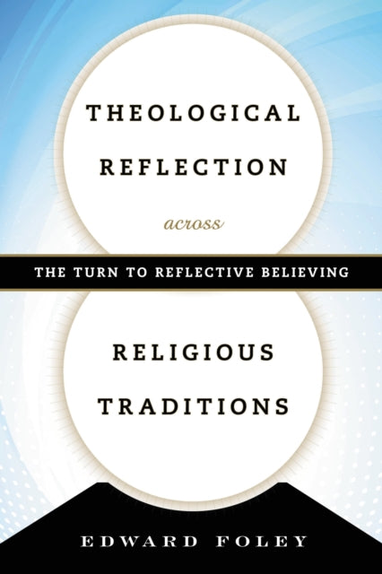 Reimagining Theological Reflection Acros