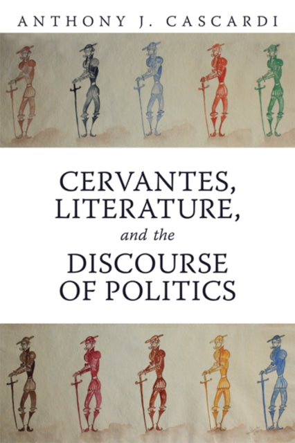 Cervantes Literature & The Discourse Of