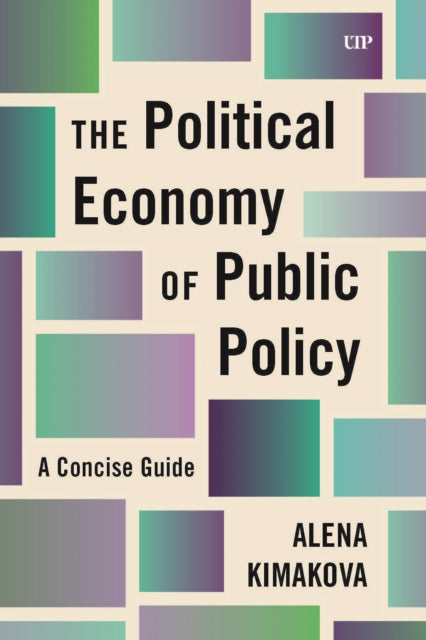 Political Economy Of Public Policy By Alena Kimakova (auth
