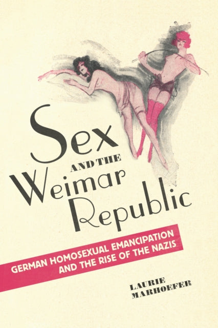 Sex & The Weimar Republic