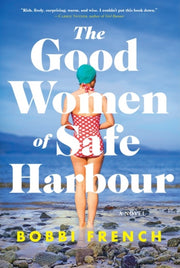 Good Women Of Safe Harbour The By French, Bobbi