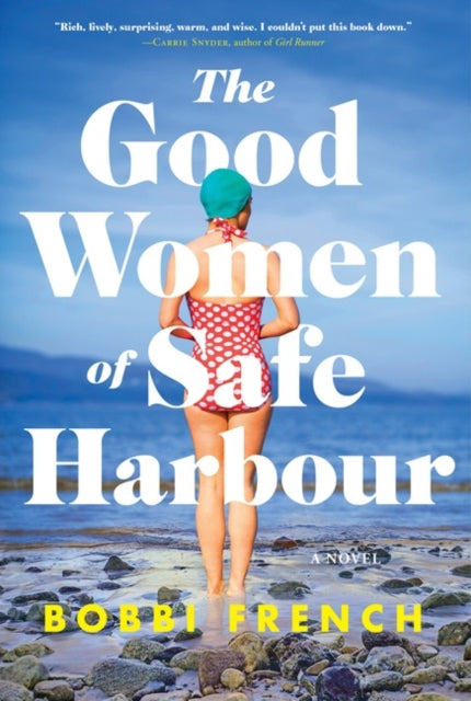 Good Women Of Safe Harbour The By French, Bobbi