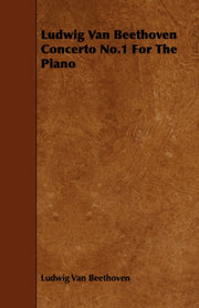Ludwig Van Beethoven Concerto No.1 For T
