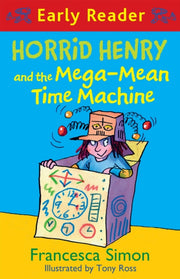 Horrid Henry & The Mega Mean Time Machin