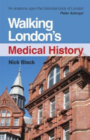 Walking Londons Medical History