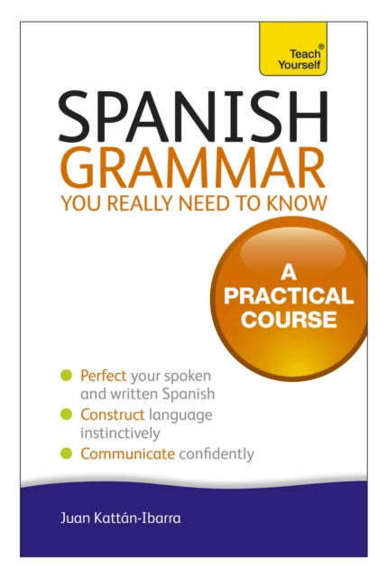 Tys Spanish Grammar You Really Need/know