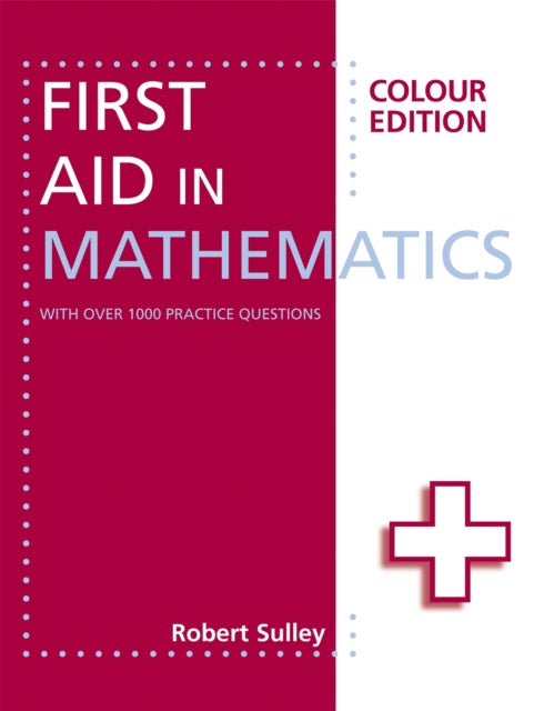 First Aid In Mathematics Colour Ed