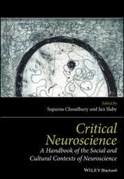 Critical Neuroscience A Handbook Of The By Choudhury , Suparna