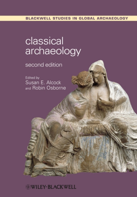 Classical Archaeology 2nd Edition