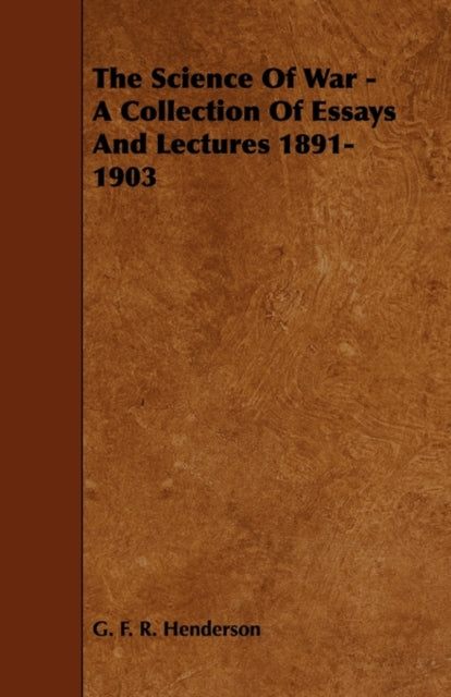 The Science Of War - A Collection Of Ess