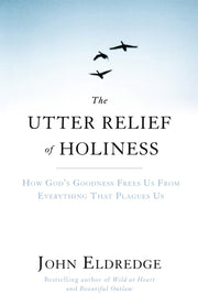 Utter Relief Of Holiness