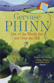 Out Of The Woods But Not Over The Hill By Phinn, Gervase