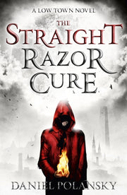 Low Town The Straight Razor Cure