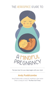 Headspace Guide To A Mindful Pregnancy
