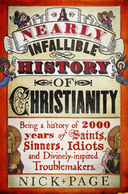 Nearly Infallible History Of Christianit By Page, Nick