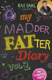 My Madder Fatter Teenage Diary By Earl, Rae