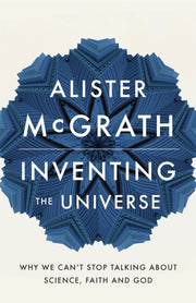 Inventing The Universe
