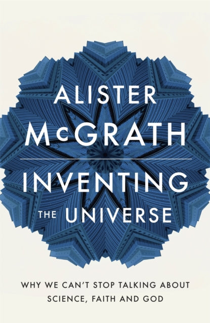 Inventing The Universe