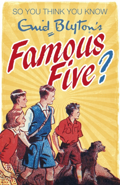 So You Think You Know Enid Blytons Famou