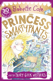 Princess Smartypants &/fairy Geek Mother By Cole, Babette