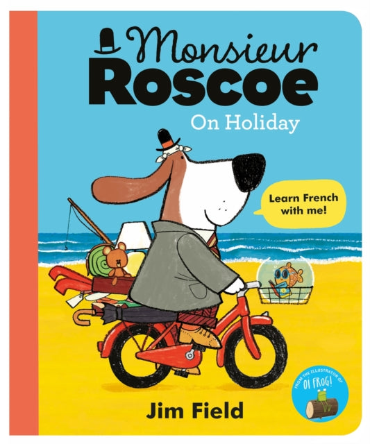 Monsieur Roscoe On Holiday