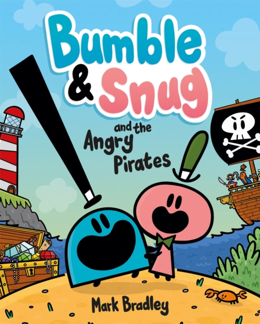 Bumble & Snug & The Angry Pirates