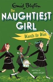 Naughtiest Girl Wants To Win By Digby, Anne