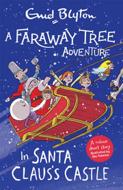 Faraway Tree Adventure In Santa Claus's