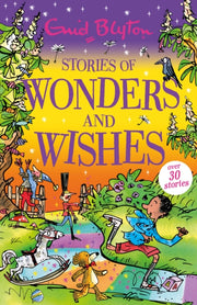 Stories Of Wonders & Wishes By Blyton, Enid