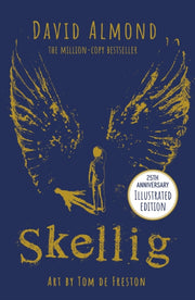 Skellig The 25th Anniversary Illustrat
