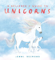 Believers Guide To Unicorns
