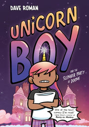 Unicorn Boy & The Slumber Party Of Doom