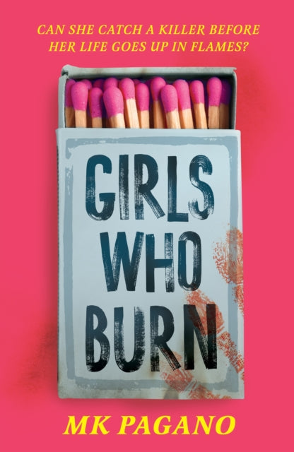 Girls Who Burn By Pagano, M K