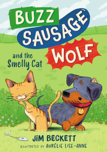 Buzz Sausage Wolf & The Smelly Cat