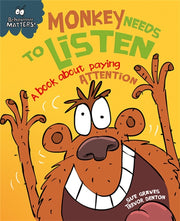 Monkey Needs To Listen A Book About Payi