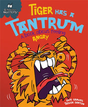 Tiger Has A Tantrum A Book About Feeling