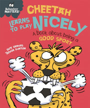 Cheetah Learns To Play Nicely A Book Abo