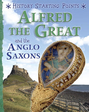 Alfred The Great & The Anglo Saxons By Gill, David