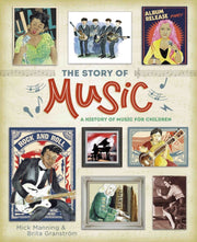 The Story Of Music By Mick Manning