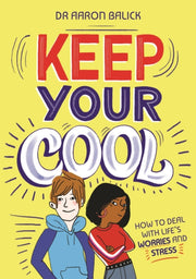 Keep Your Cool How To Deal With Lifes Wo
