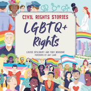 Civil Rights Stories Lgbtq Rights By Louise Spilsbury