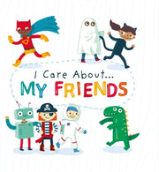 I Care About My Friends