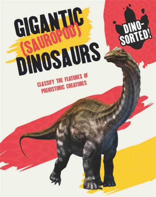 Dino-sorted Gigantic Sauropod Dinos