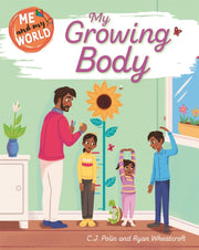 Me And My World My Growing Body By C.j. Polin