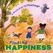 A World Full Of Feelings Finding Happi
